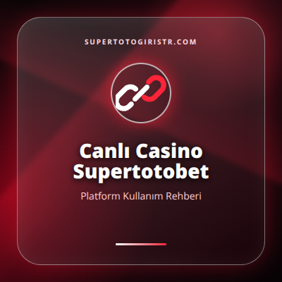 Canlı Casino Supertotobet güncel erişim görseli