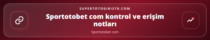 Sportotobet com kontrol adımları görseli