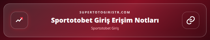 Sportotobet Giriş içerik görseli