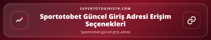 Sportotobet güncel giriş adresi içerik görseli