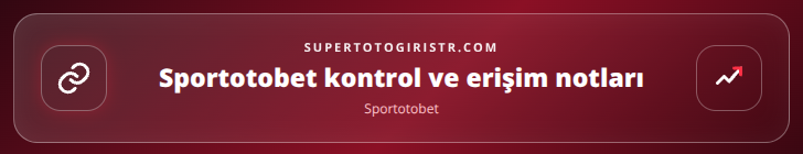 Sportotobet kontrol adımları görseli