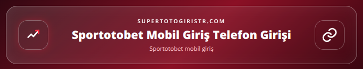 Sportotobet mobil giriş içerik görseli