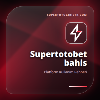 Supertotobet bahis güncel erişim görseli