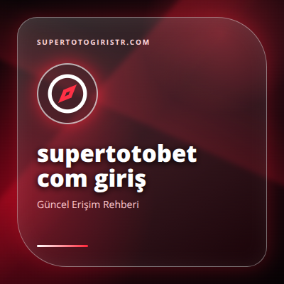 supertotobet com giriş güncel erişim görseli