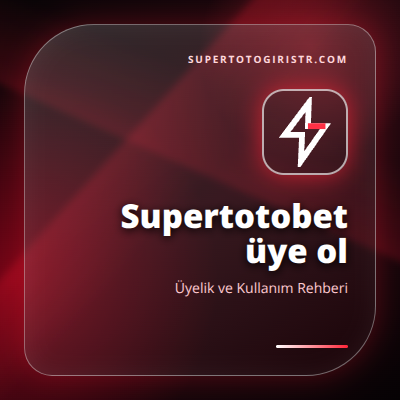 Supertotobet üye ol güncel erişim görseli