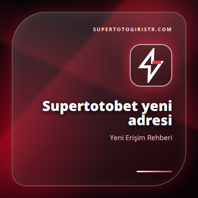 Supertotobet yeni adresi güncel erişim görseli